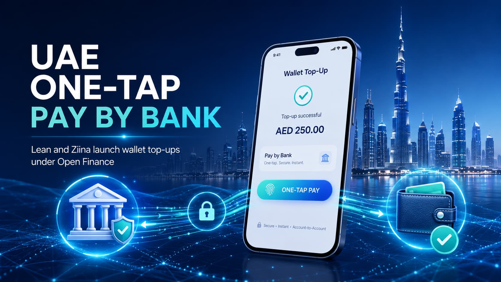 Lean and Ziina Launch One-Tap Pay by Bank for UAE Wallet Top-Ups