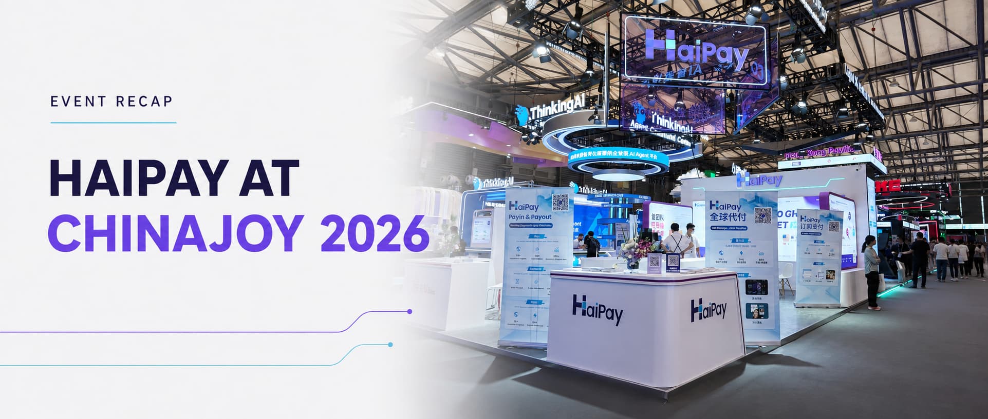 HaiPay Concludes ChinaJoy 2026 Showcase, Connecting with Game Companies on Global Payments