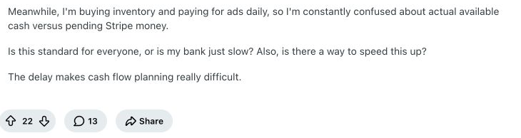 Reddit post saying the merchant is "constantly confused about actual available cash versus pending Stripe money," with 22 votes visible.