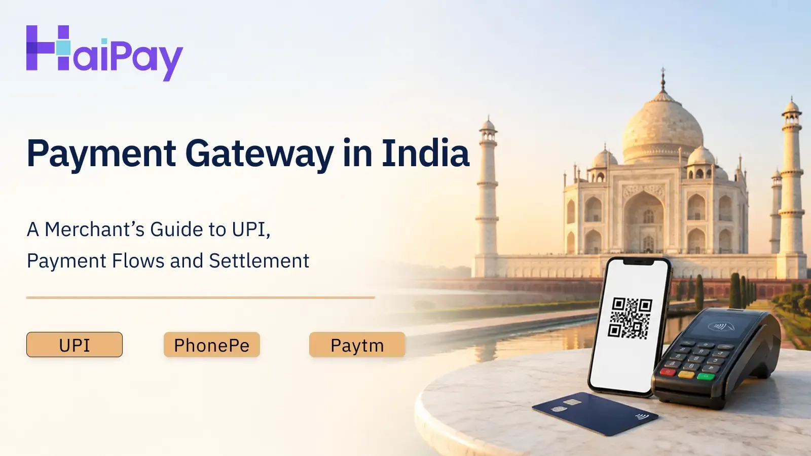 Payment Gateway in India: A Merchant Guide to UPI Acceptance