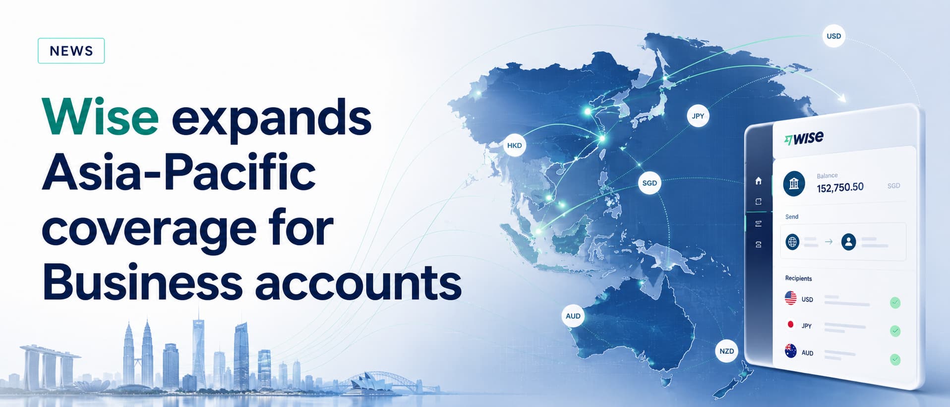 News cover image for Wise expands Asia-Pacific coverage for Business accounts, featuring an Asia-Pacific map, cross-border payment connections, and a Wise Business account interface.