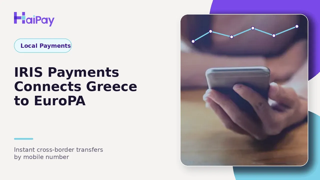 IRIS Payments connecting Greece to EuroPA for instant cross-border transfers using a mobile number