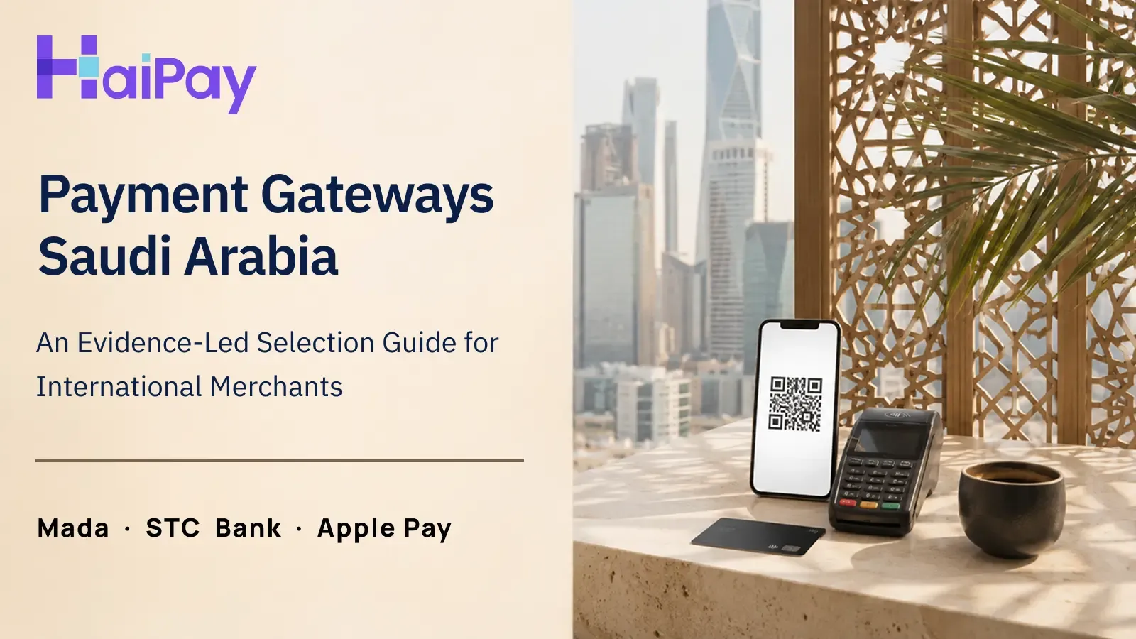 Payment Gateway Saudi Arabia: Mada, STC Bank and Apple Pay